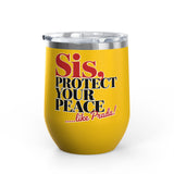 Funny Self Care Wine Tumbler, Sis Protect Your Peace Like Prada, Sassy Drink Tumbler for Her, Cute Girl Gift, Funny Bestie Gift, Tumbler