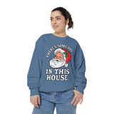 There's Some Ho's in This House Sweatshirt, Funny Santa Christmas Crewneck, Adult Holiday Party Pullover, Naughty Gift for Friends