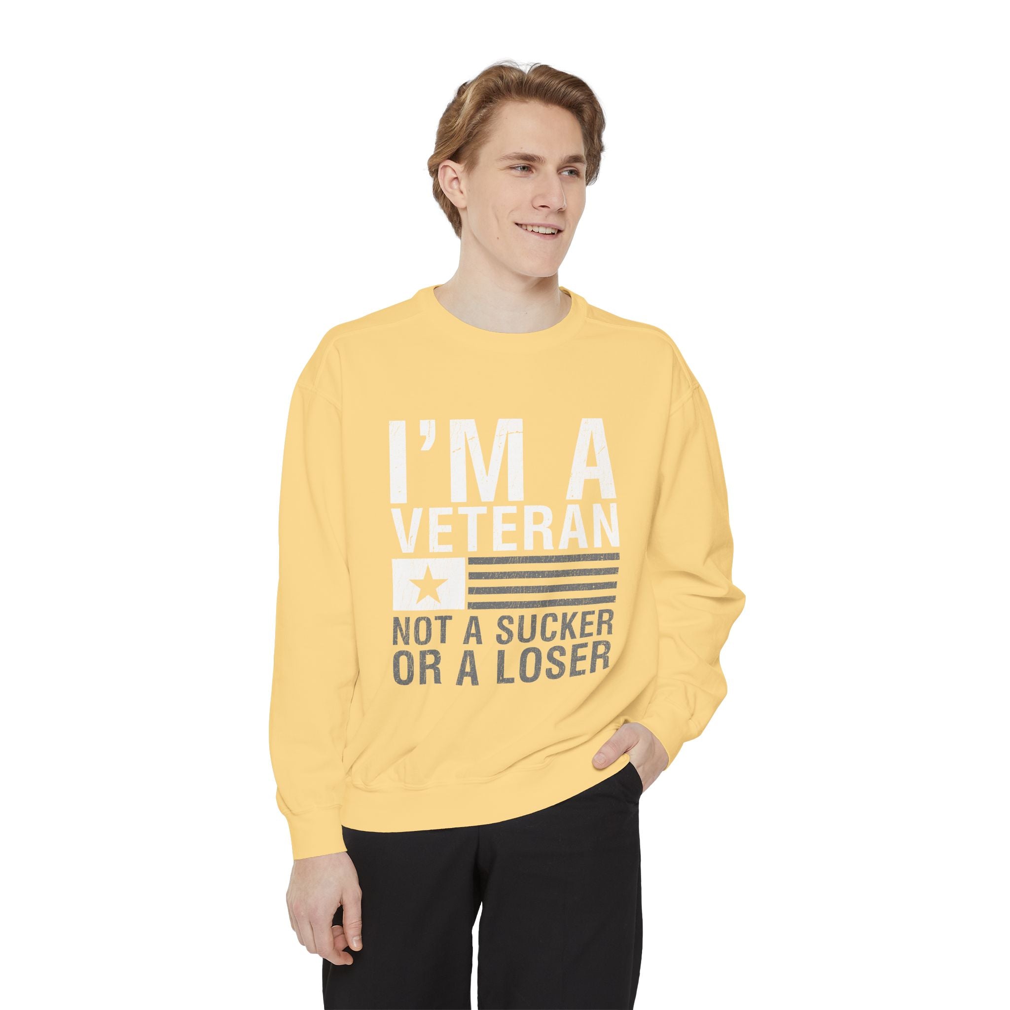 I'm a Veteran Not a Sucker or Loser Sweatshirt, Bold Military Crewneck, Patriotic Veteran Gift, Retired Soldier Veterans Day Pullover