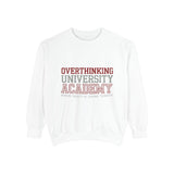 Overthinking University Sweatshirt, Funny Anxiety Crewneck, Chronic Thinker Gift, College Student Pullover, Sarcastic Campus Outfit