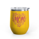 Mom Wine Tumbler Gift, Mothers Day Wine Cup, Heartfelt Gift for Mom, Mom Appreciation Gift, Mother Birthday Present, Wine Lover Gift
