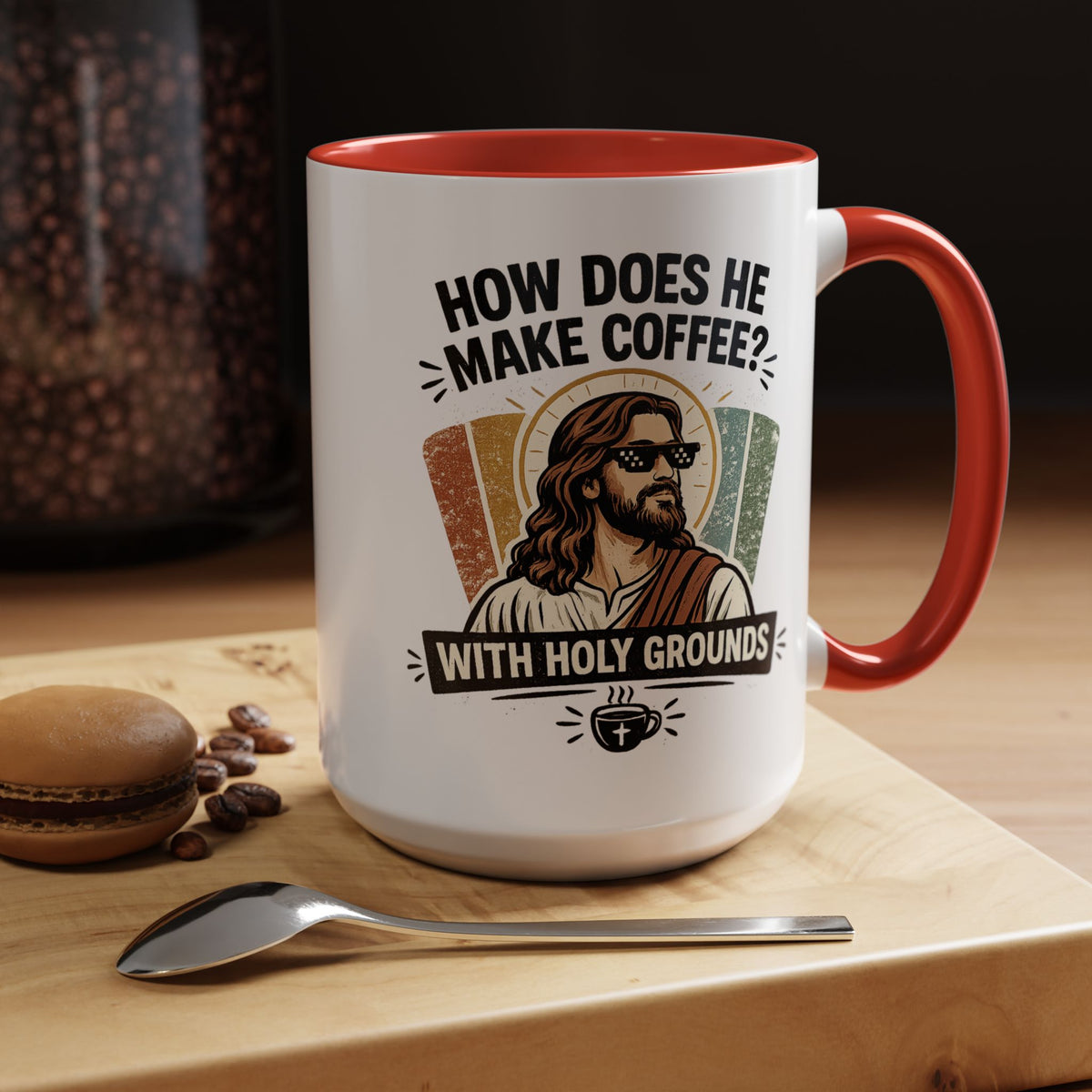 Funny Christian Jesus Mug, How Does He Make Coffee With Holy Grounds Mug, Christian Humor Coffee Cup, Church Friend Gift