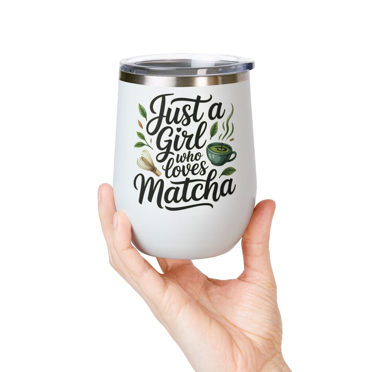 Matcha Lover Wine Tumbler, Just a Girl Who Loves Matcha, Cute Green Tea Tumbler, Matcha Gift for Her, Cafe Lover Gift, Cozy Drinkware