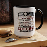Funny Surgeon Life Coffee Mug, Gift for Surgeon, Surgical Resident Mug, Doctor Appreciation Gift, Medical School Graduation Mug