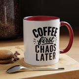 Funny Coffee Lover Mug, Coffee First Chaos Later Mug, Morning Coffee Quote Cup, Caffeine Lover Gift, Office Coffee Mug for Coworkers