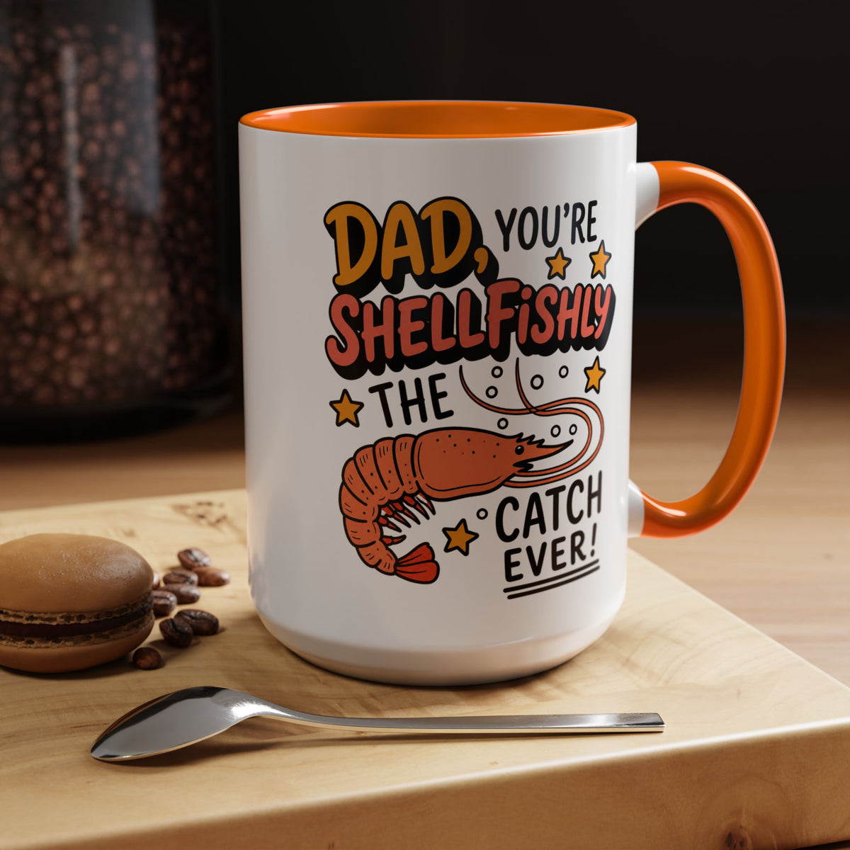 Funny Shrimp Dad Mug, Dad You're Shellfishly The Best Catch Ever Coffee Mug, Father's Day Gift for Seafood Loving Dad