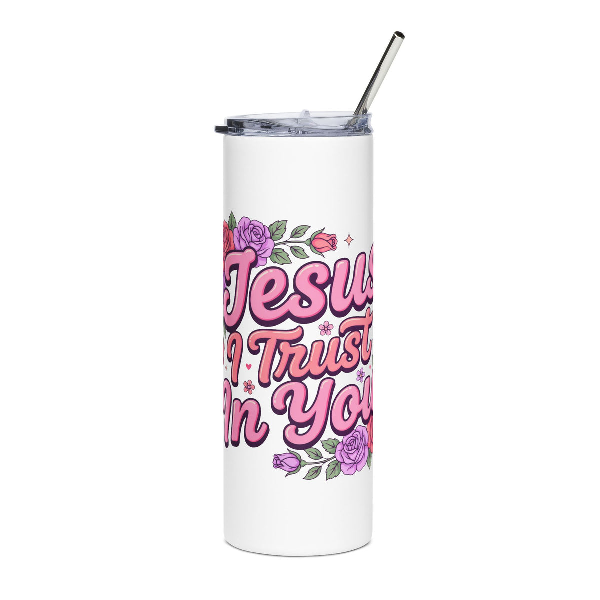 Jesus I Trust in You Skinny Tumbler, Floral Christian Travel Cup, Faith Based Gift for Women, Religious Stainless Steel Drinkware