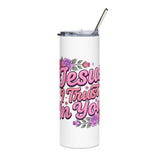 Jesus I Trust in You Skinny Tumbler, Floral Christian Travel Cup, Faith Based Gift for Women, Religious Stainless Steel Drinkware