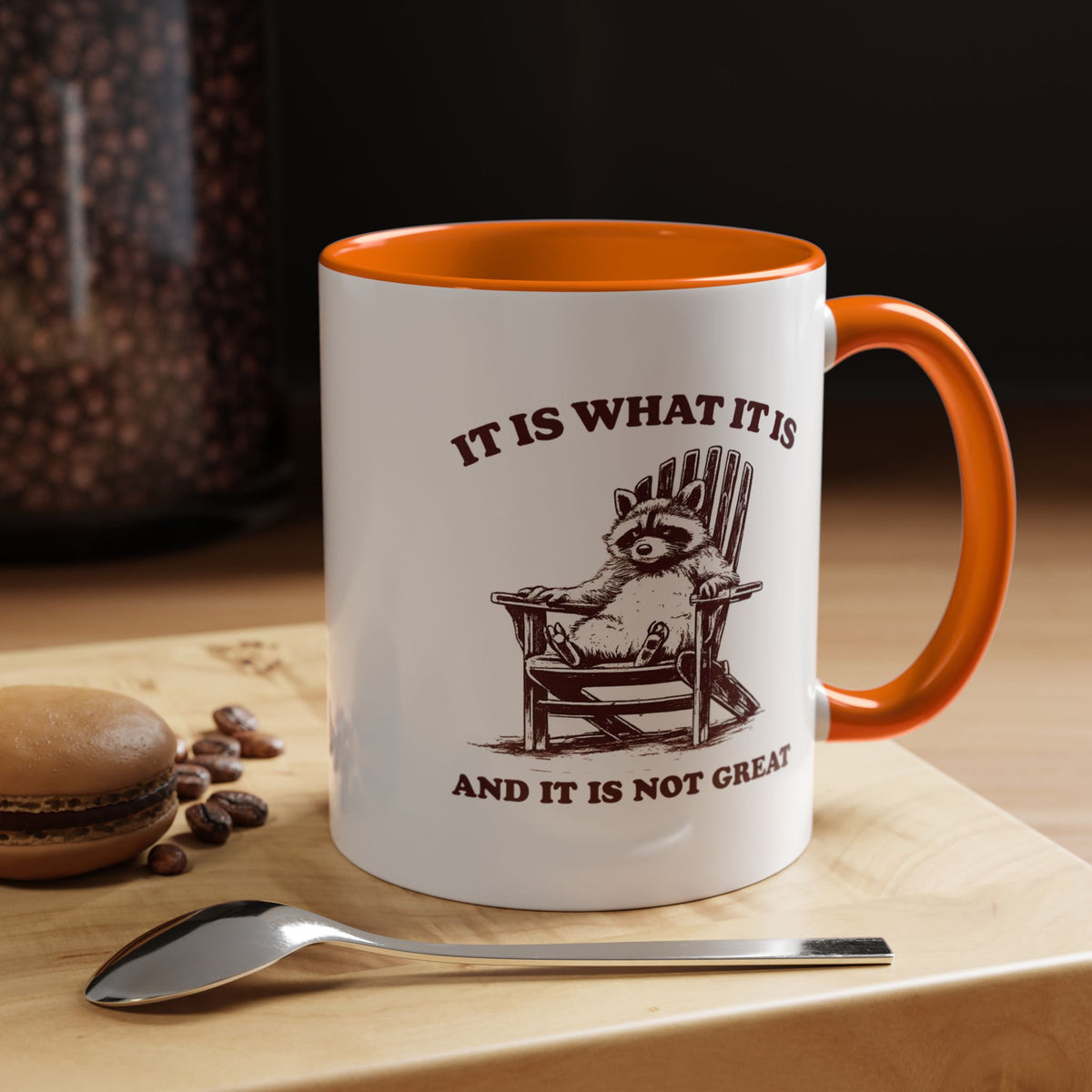 Funny Raccoon Mug, It Is What It Is And It Is Not Great Mug, Low Effort Raccoon Coffee Cup, Sarcastic Humor Gift
