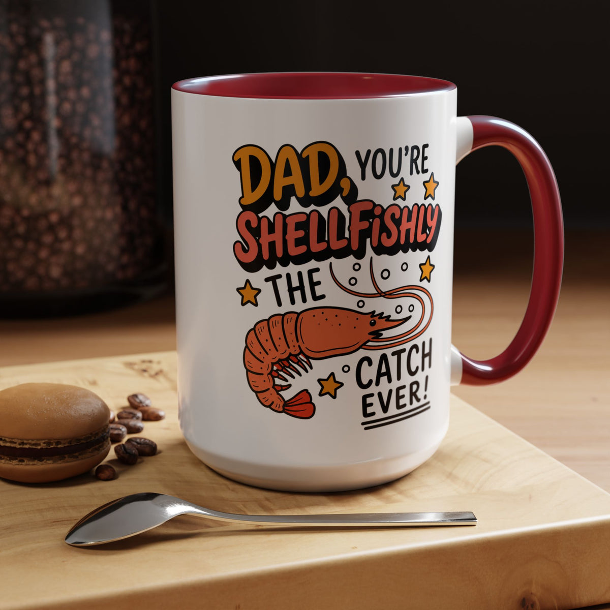 Funny Shrimp Dad Mug, Dad You're Shellfishly The Best Catch Ever Coffee Mug, Father's Day Gift for Seafood Loving Dad