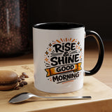 Rise and Shine Coffee Mug, Good Morning Motivational Cup, Cheerful Coworker Gift, Positive Office Desk Decor for Teacher or Coffee Lover
