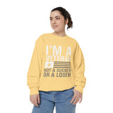 I'm a Veteran Not a Sucker or Loser Sweatshirt, Bold Military Crewneck, Patriotic Veteran Gift, Retired Soldier Veterans Day Pullover