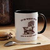 Funny Raccoon Mug, It Is What It Is And It Is Not Great Mug, Low Effort Raccoon Coffee Cup, Sarcastic Humor Gift