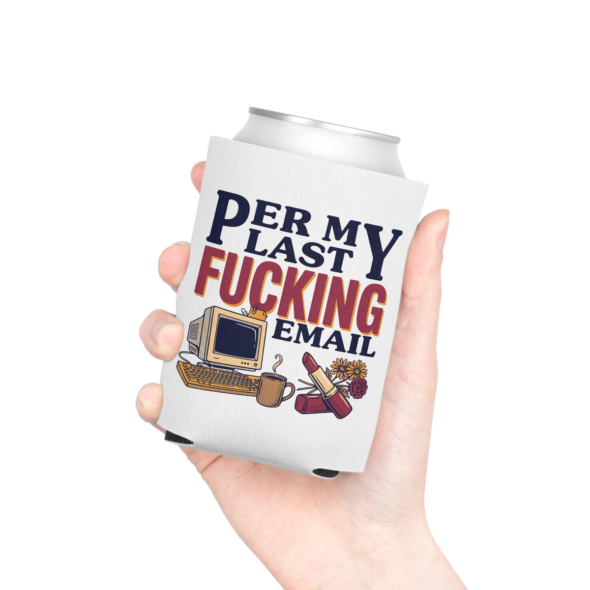 Funny Can Cooler, Work Humor Drink Sleeve, Office Gift for Her, Email Stress Beer Holder, Coworker Gift, Sassy Desk Accessor