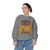 Funny Teacher Coffee Club Comfort Colors Sweatshirt, Tired Teachers Club Graphic Sweatshirt, Teacher Appreciation Gift for Coffee Lovers