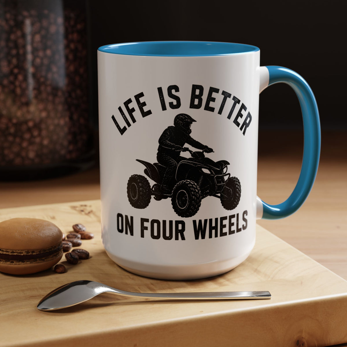 ATV Rider Coffee Mug, Life Is Better On Four Wheels Mug, Quad Bike Lover Gift, Off Road Adventure Coffee Cup, ATV Enthusiast Mug