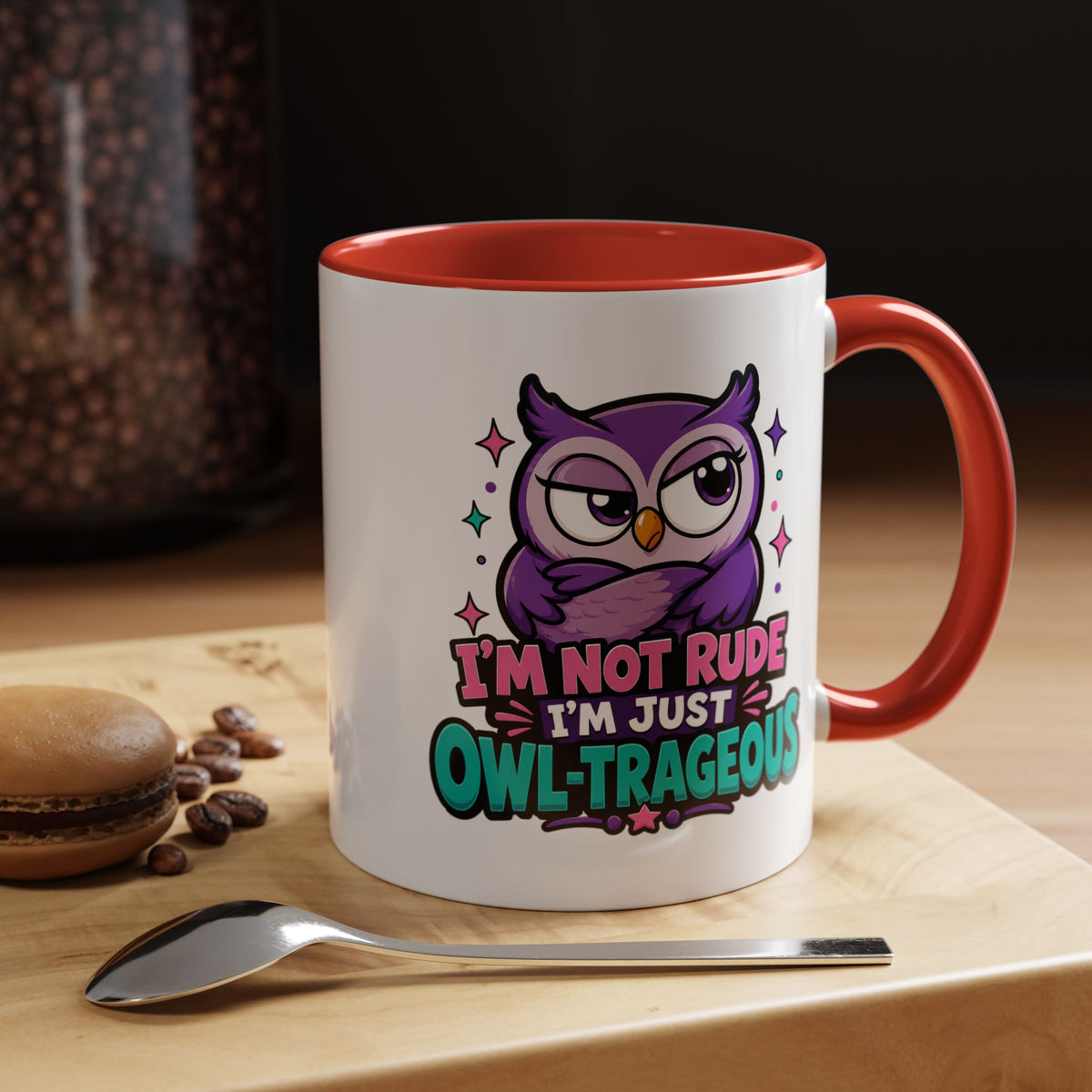 Funny Owl Pun Coffee Mug, Owl-Trageous Mug, I'm Not Rude I'm Just Owl-Trageous Cup, Cute Owl Coffee Mug, Gift for Owl Lovers