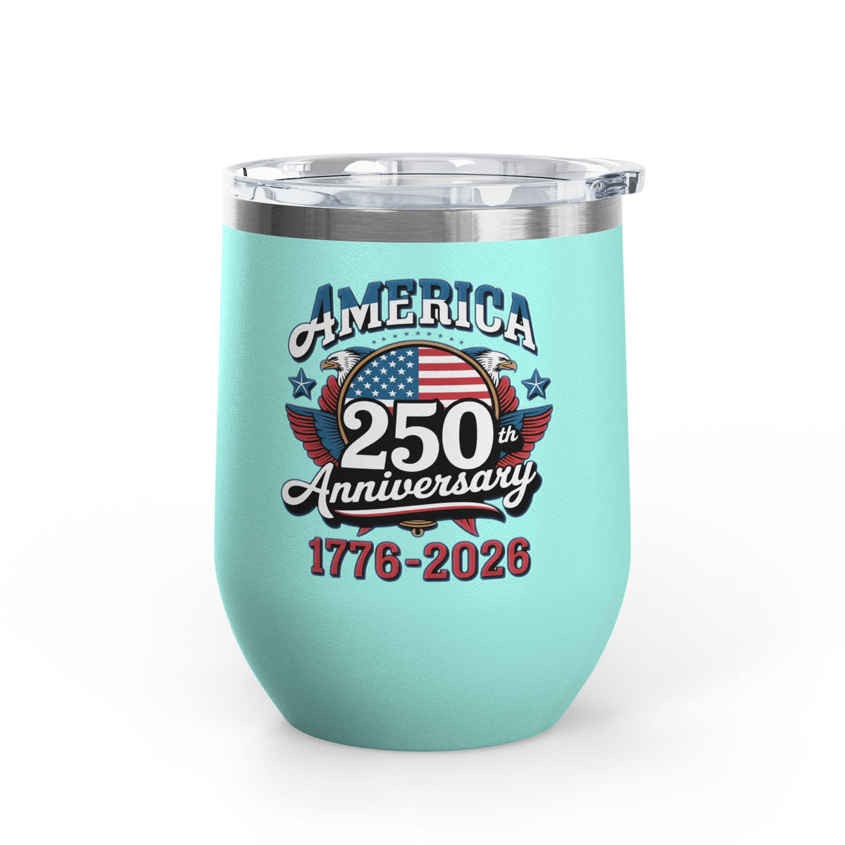 America 250th Anniversary Wine Tumbler, Patriotic USA Drinkware, 1776 2026 Gift, 4th of July Cup, American Pride Gift