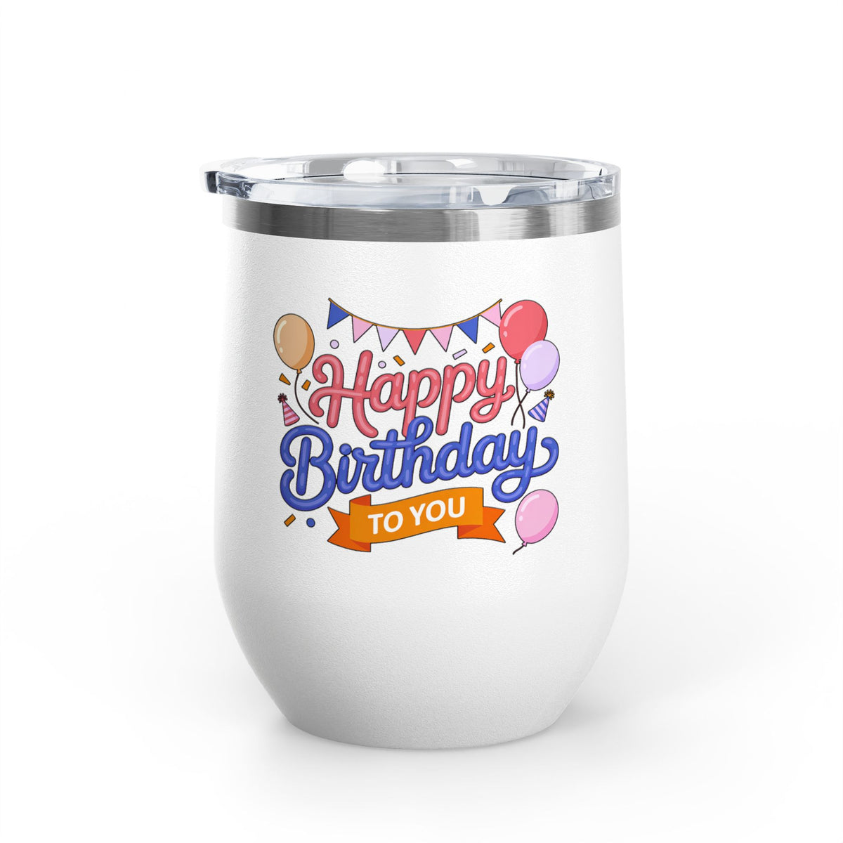 Happy Birthday to You Wine Tumbler, Pink and Blue Balloons with Party Bunting, Colorful Drinkware Gift for a Sister or Best Friend's Party