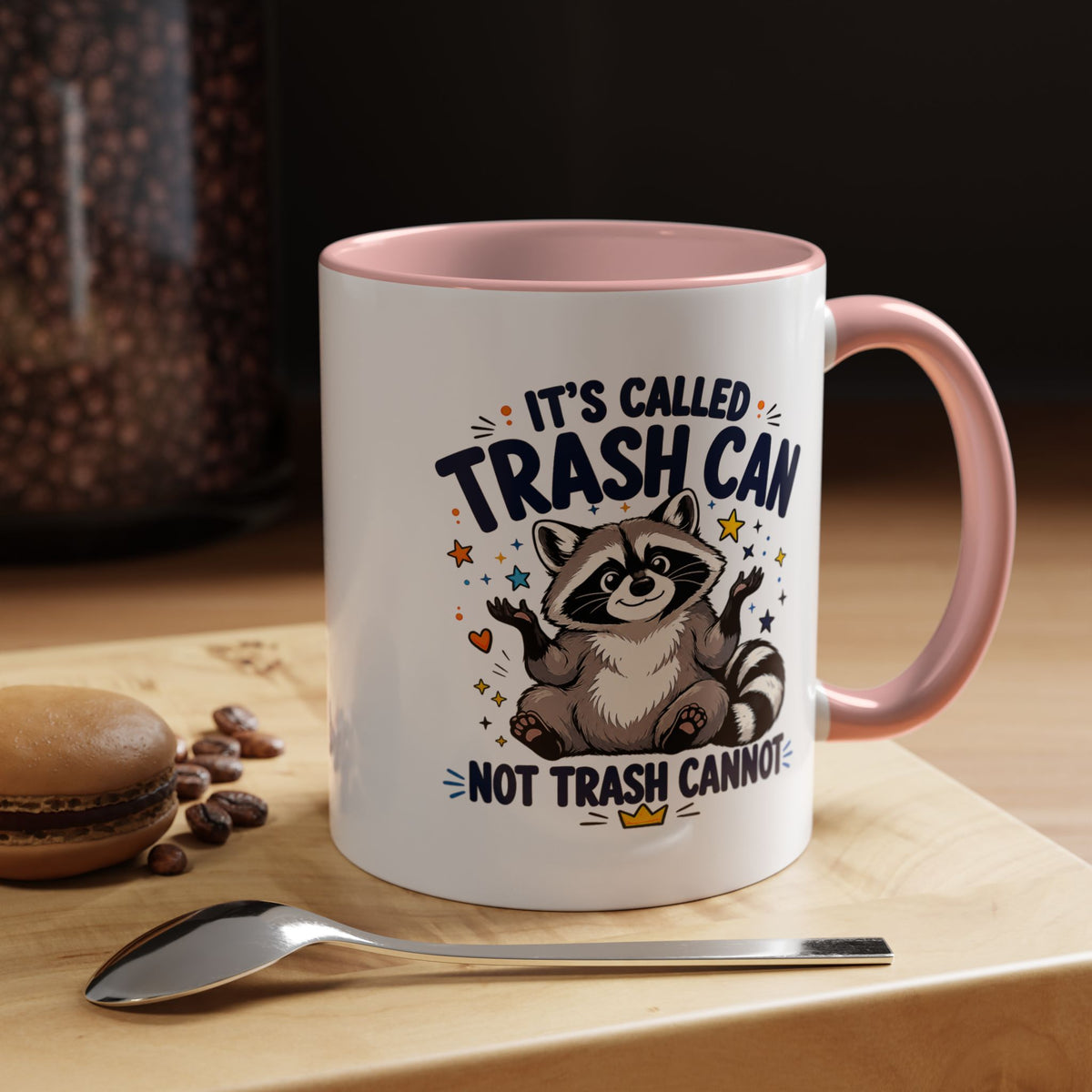 Funny Raccoon Coffee Mug, Trash Can Not Trash Cannot Mug, Cute Raccoon Lover Gift, Funny Animal Humor Cup for Wildlife Fans