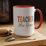 Personalized Teacher Name Mug, Custom Teacher Coffee Mug, Teacher Appreciation Gift, Back to School Gift, End of Year Teacher Cup