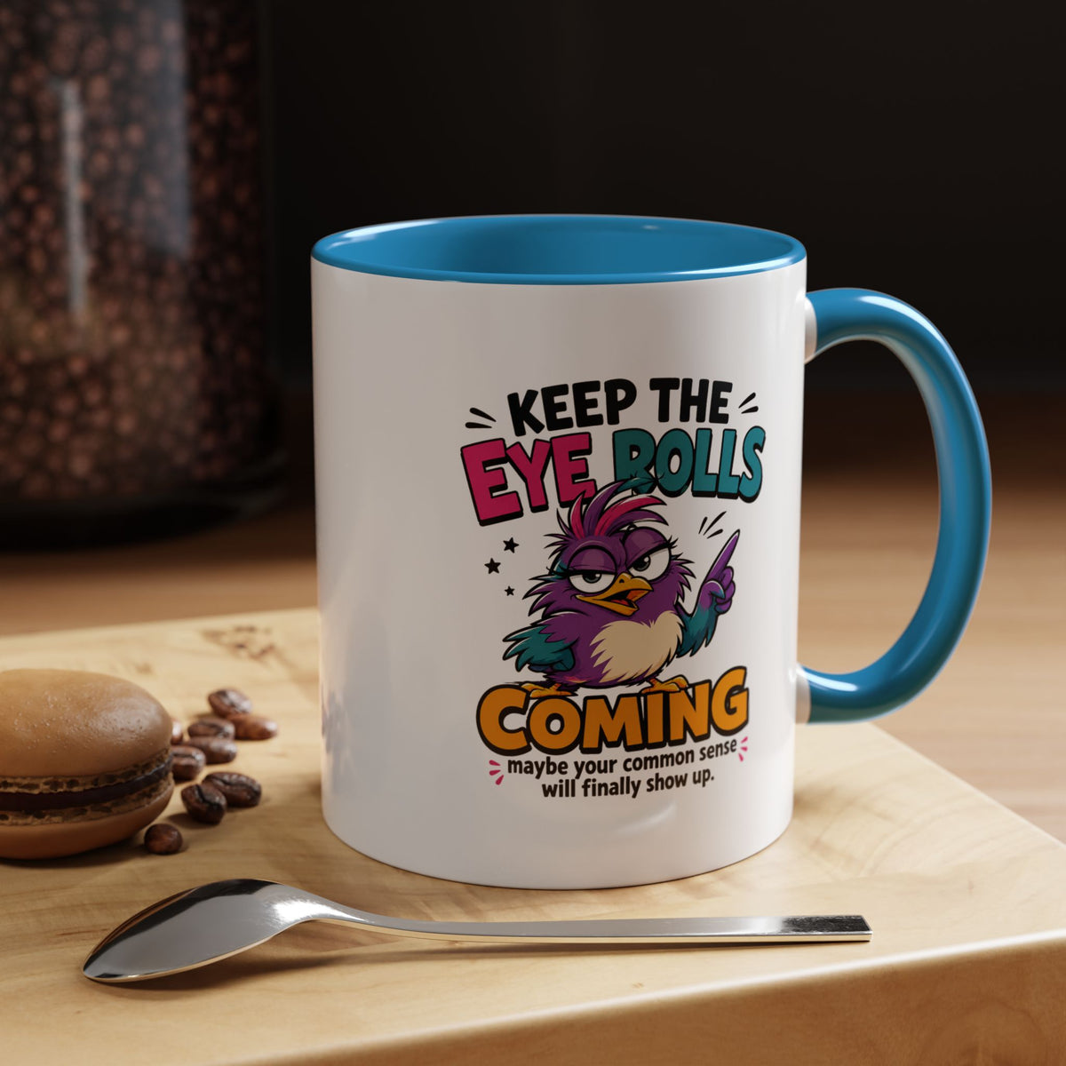 Funny Eye Roll Mug, Sarcastic Bird Coffee Cup, Keep the Eye Rolls Coming Quote Gift for Coworker, Best Friend Birthday, Office Humor