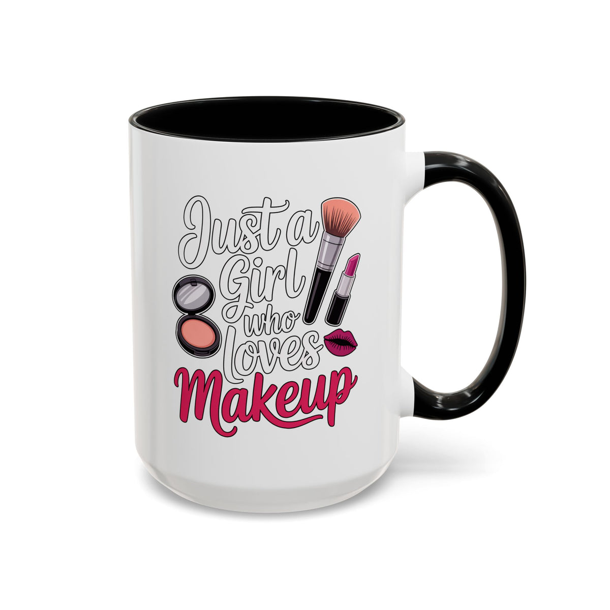 Makeup Lover Coffee Mug, Just a Girl Who Loves Makeup Quote, Lipstick and Brush Design, Birthday Gift for Beauty Enthusiast or Makeup Artist
