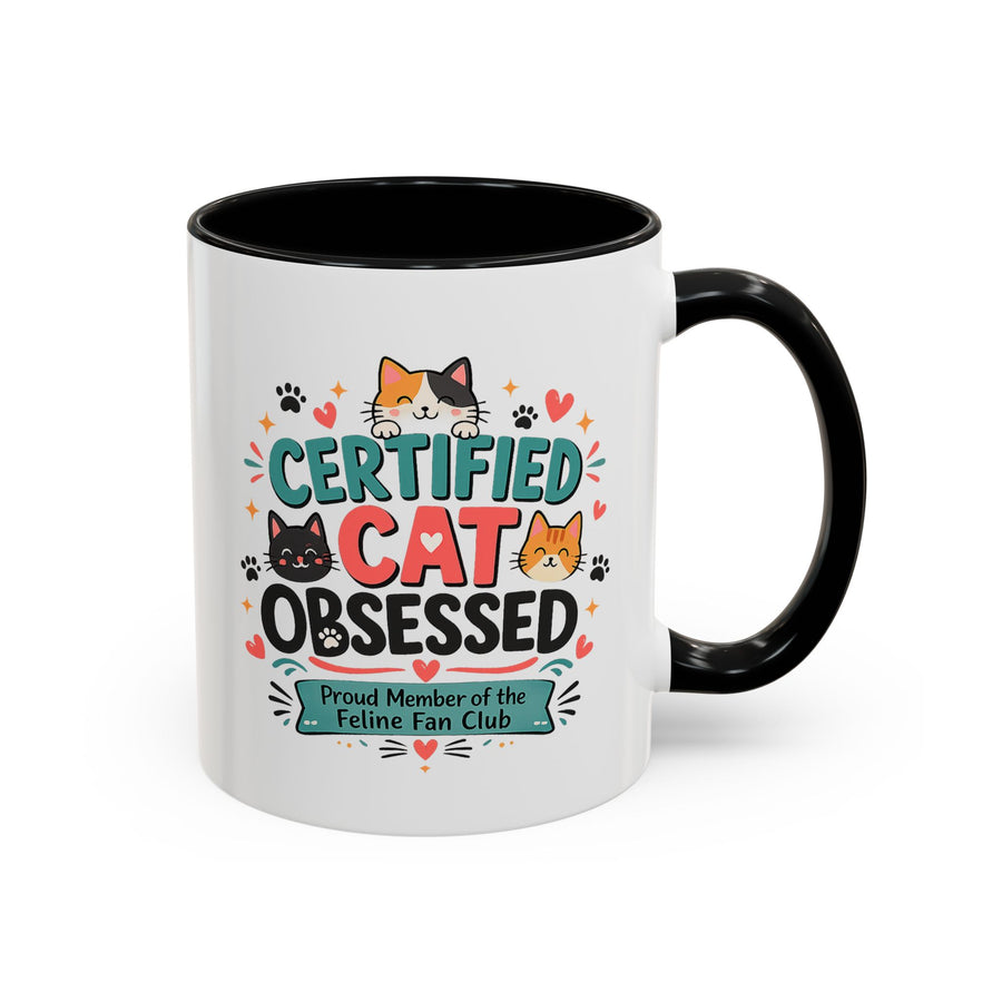 Cat Lover Coffee Mug, Certified Cat Obsessed Mug, Funny Cat Mom Gift, Cute Feline Fan Club Cup, Cat Owner Present for Pet Lovers