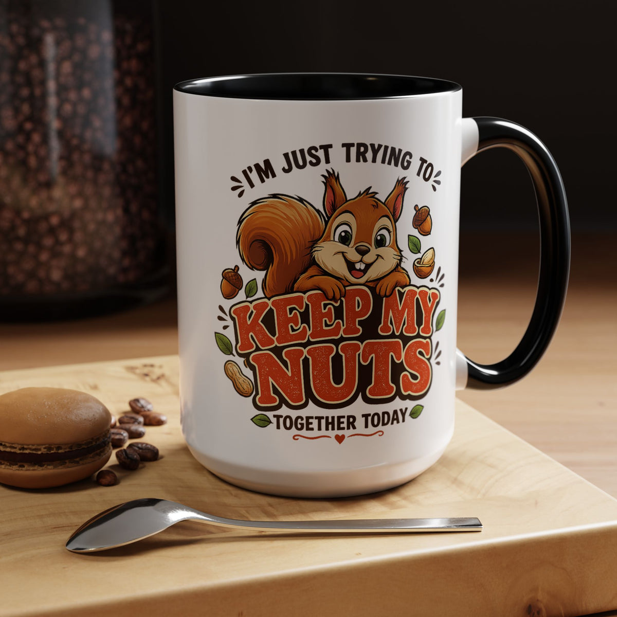Funny Squirrel Coffee Mug, Keep My Nuts Together Today Mug, Cute Squirrel Humor Gift, Office Coffee Cup, Stress Relief Mug for Coworkers