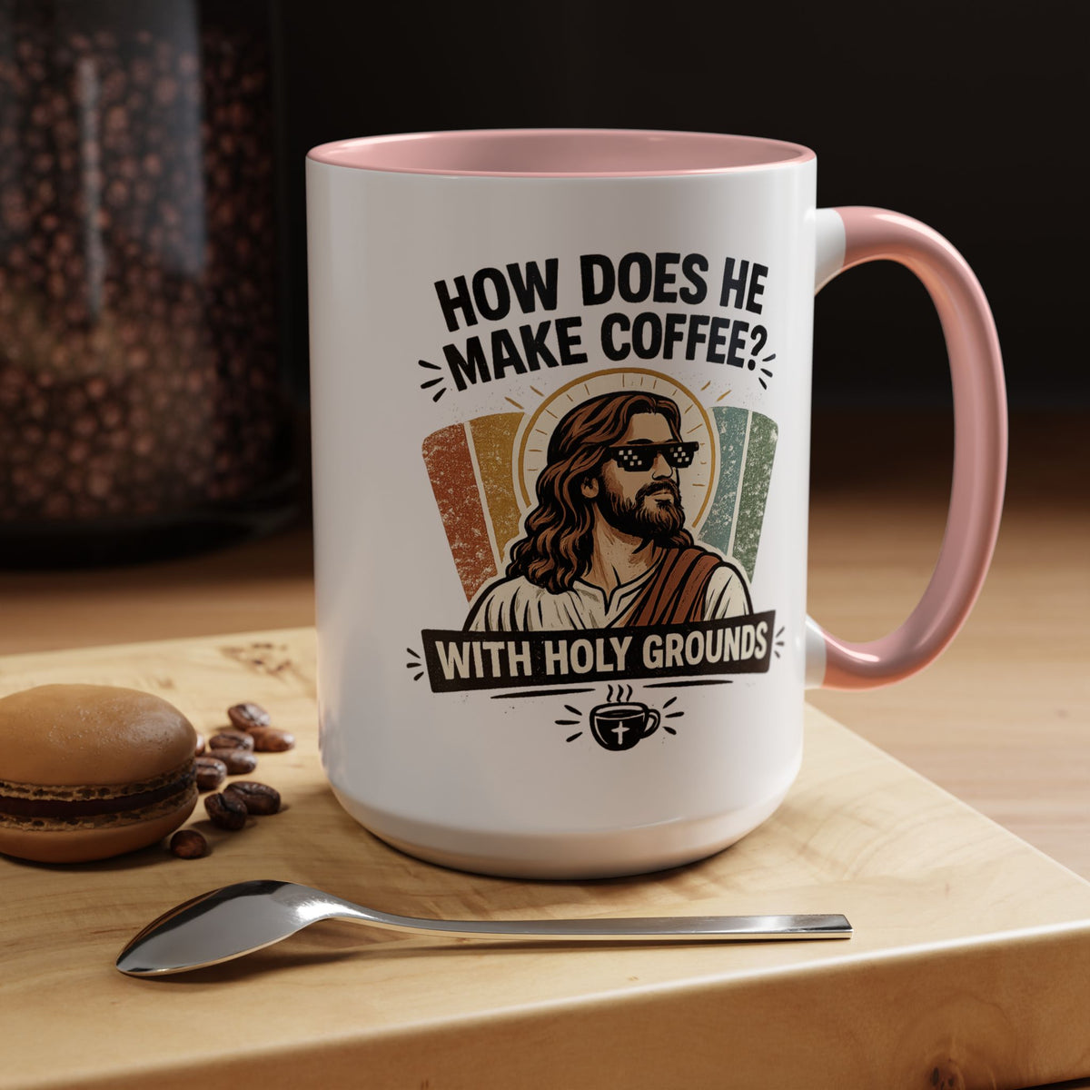 Funny Christian Jesus Mug, How Does He Make Coffee With Holy Grounds Mug, Christian Humor Coffee Cup, Church Friend Gift