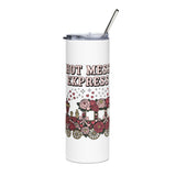 Hot Mess Express Skinny Tumbler, Floral Drinkware, Funny Gift for Busy Moms, Besties, Coworkers and Chaos Coordinators