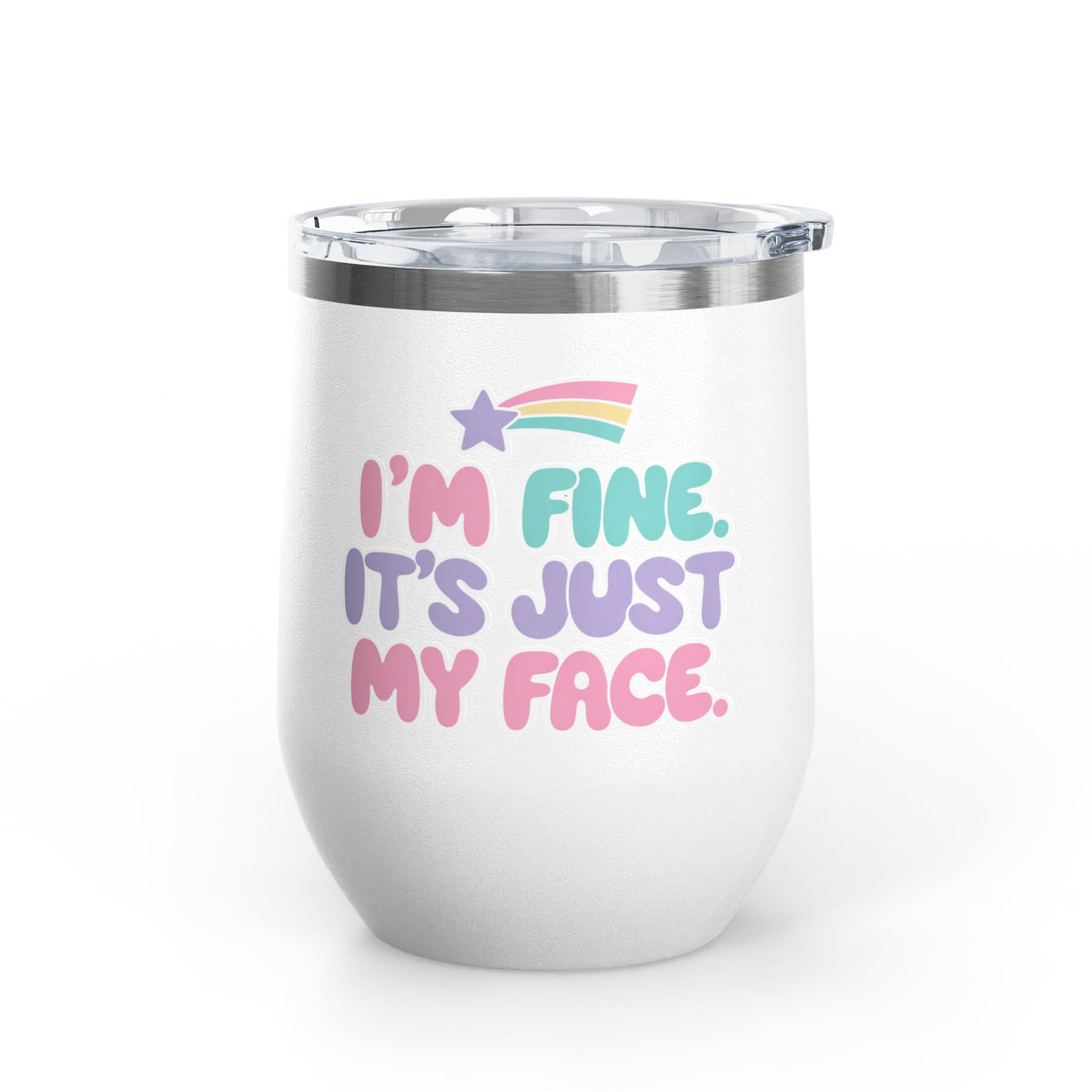 Funny Sarcastic Wine Tumbler, I'm Fine It's Just My Face Pastel Quote, Sassy Drinkware Gift for a Best Friend or Your Coworker's Birthday