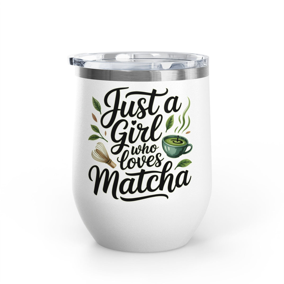 Matcha Lover Wine Tumbler, Just a Girl Who Loves Matcha, Cute Green Tea Tumbler, Matcha Gift for Her, Cafe Lover Gift, Cozy Drinkware