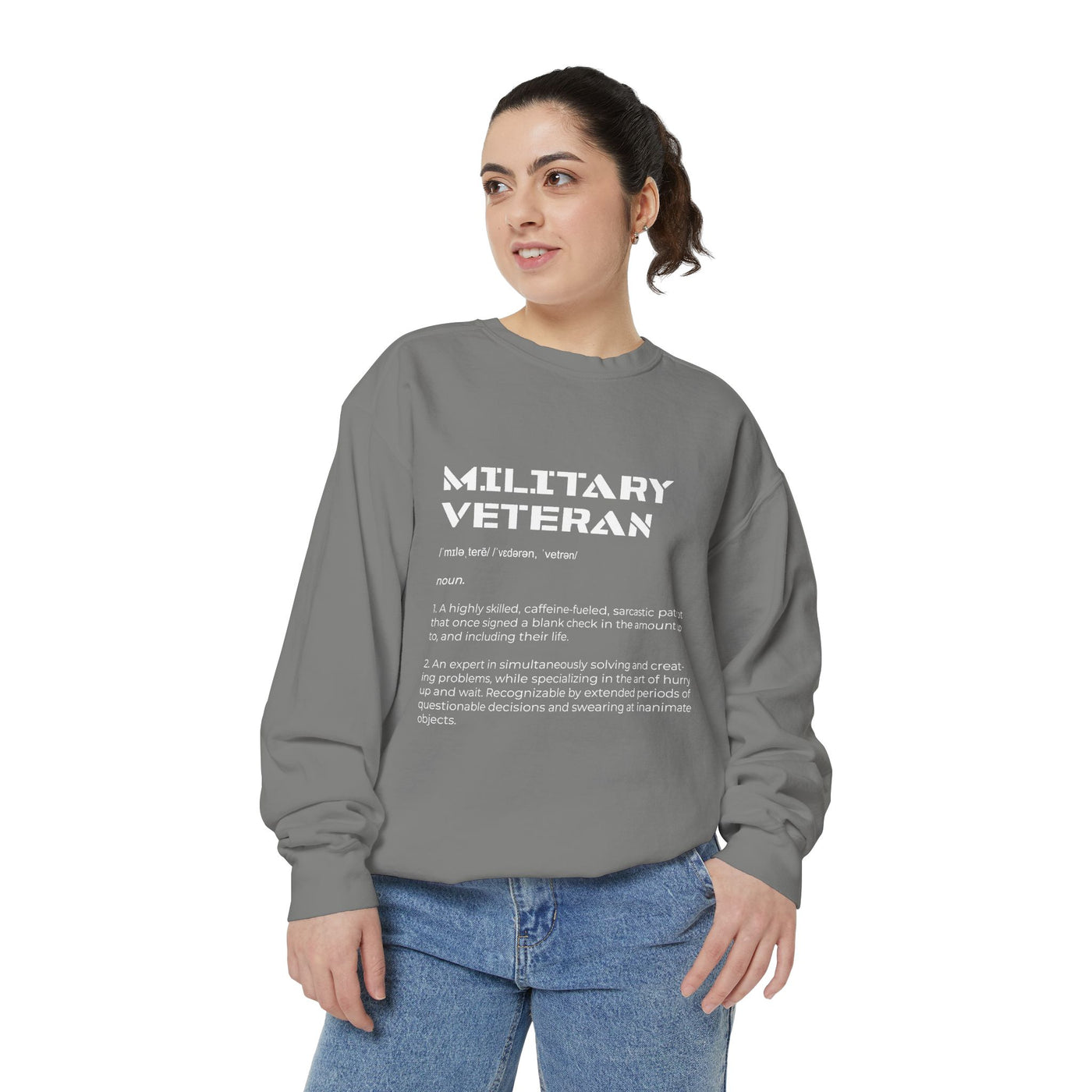 Military Veteran Definition Sweatshirt, Funny Veteran Crewneck, Sarcastic Armed Forces Gift, Retirement Pullover for Proud Service Member
