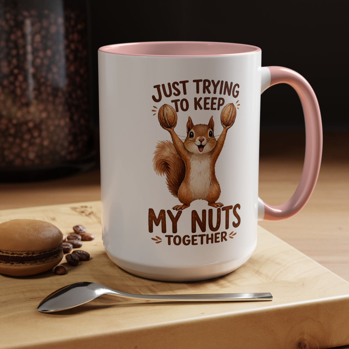 Funny Squirrel Coffee Mug, Just Trying To Keep My Nuts Together Mug, Cute Squirrel Mug, Woodland Animal Gift for Nature Lovers
