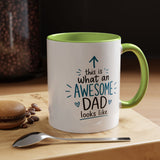This Is What An Awesome Dad Looks Like Coffee Mug, Father's Day Gift from Daughter or Son, Funny Papa Birthday Ceramic Tea Cup