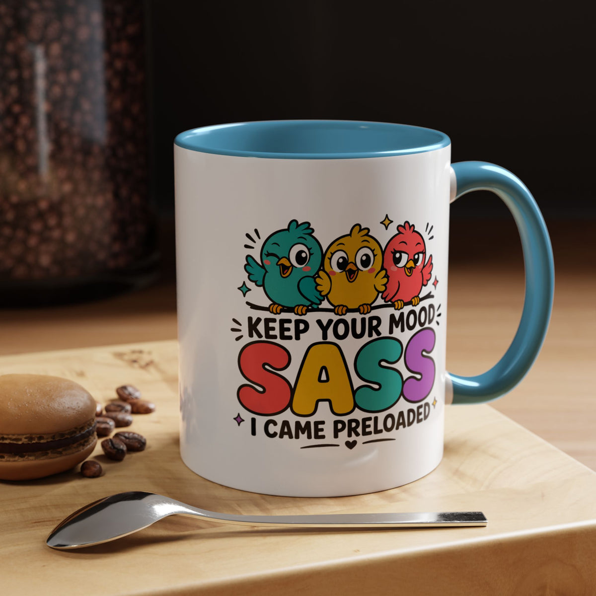 Funny Sassy Bird Coffee Mug, Keep Your Mood Sass Preloaded Mug, Cute Bird Lover Gift, Sarcastic Coffee Cup, Funny Best Friend Mug