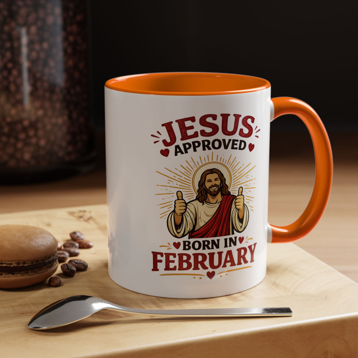 Christian Birthday Mug for February, Jesus Approved Born in February Coffee Mug, Faith Based Birthday Gift, Christian Gift for Men Women