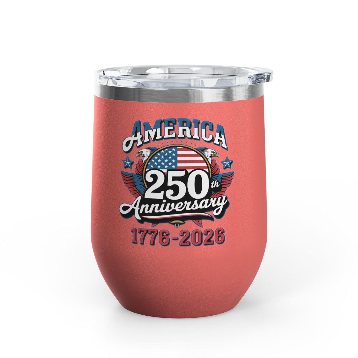 America 250th Anniversary Wine Tumbler, Patriotic USA Drinkware, 1776 2026 Gift, 4th of July Cup, American Pride Gift
