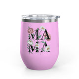 Floral Mama Wine Tumbler, Flower Wine Cup for Mom, Botanical Drinkware, Mothers Day Gift for Mom, Feminine Coffee and Wine Tumbler