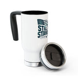 Still Standing Patriotic Coffee Cup, Military Stainless Steel Travel Mug, American Eagle Drinkware, Veteran Gift, Service Member Gift
