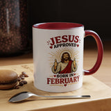 Christian Birthday Mug for February, Jesus Approved Born in February Coffee Mug, Faith Based Birthday Gift, Christian Gift for Men Women