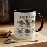 Dinosaur Encouragement Mug, Dino Pep Talk Coffee Mug, Motivational Dinosaur Gift for Kids, Teacher Classroom Positive Mindset Mug