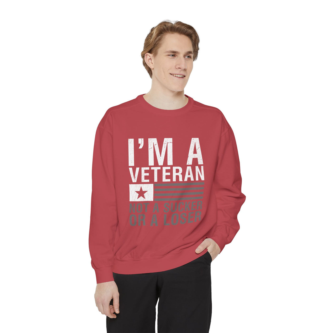 I'm a Veteran Not a Sucker or Loser Sweatshirt, Bold Military Crewneck, Patriotic Veteran Gift, Retired Soldier Veterans Day Pullover