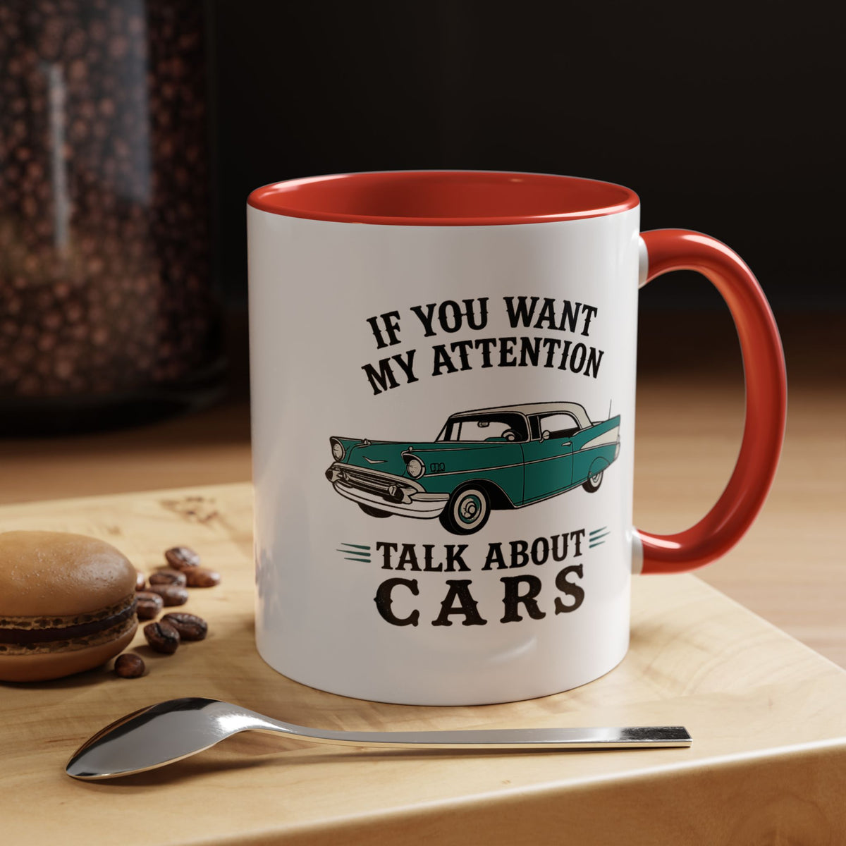 Funny Classic Car Lover Mug, If You Want My Attention Talk About Cars Coffee Mug, Vintage Car Enthusiast Gift for Dad