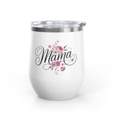 Mama Wine Tumbler, Floral Mom Gift, Mothers Day Wine Cup, Flower Drinkware for Mom, Mama Gift, Birthday Gift for Mother