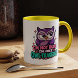 Funny Owl Pun Coffee Mug, Owl-Trageous Mug, I'm Not Rude I'm Just Owl-Trageous Cup, Cute Owl Coffee Mug, Gift for Owl Lovers