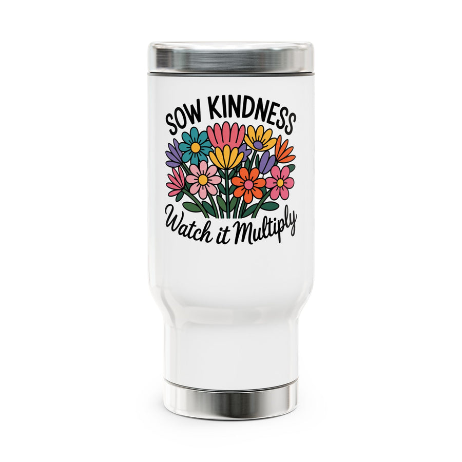 A white stainless steel travel mug with a silver lid and base, printed with "SOW KINDNESS" above a colorful bouquet of pink, yellow, purple, orange and teal wildflowers and "Watch it Multiply" in black script.
