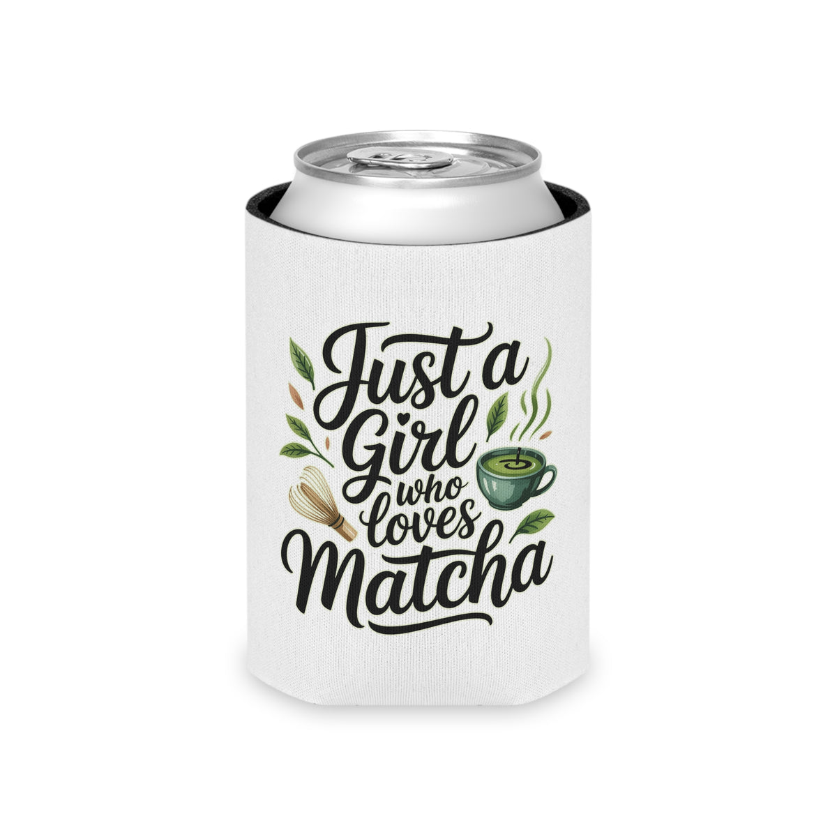 Matcha Lover Can Cooler, Just a Girl Who Loves Matcha, Cute Green Tea Drink Holder, Matcha Gift for Her, Cafe Lover Gift, Tea Party Favor