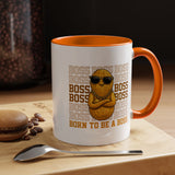 Born To Be A Boss Coffee Mug, Funny Peanut Office Joke Gift for Coworkers, Sarcastic Corporate Manager Ceramic Tea Cup with Orange Handle